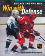 Hockey the Nhl Way Winning With Defense