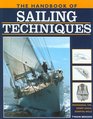 The Handbook of Sailing Techniques Professional Tips Expert Advice Essential Skills