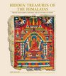 Hidden Treasures of the Himalayas Tibetan Manuscripts Paintings and Sculptures of Dolpo