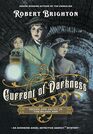 Current of Darkness: Desire and Deceit in the Gilded Age (The Avenging Angel Detective Agency(tm) Mysteries)