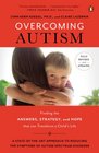 Overcoming Autism Finding the Answers Strategies and Hope That Can Transform a Child's Life