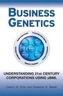 Business Genetics Understanding 21st Century Corporations using xBML