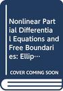 Nonlinear Partial Differential Equations and Free Boundaries Elliptic Equations