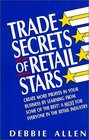 Trade Secrets of Retail Stars