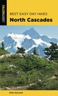 Best Easy Day Hikes North Cascades Third Edition