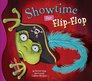 Showtime for FlipFlop