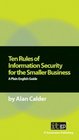 Ten Rules of Information Security for the Smaller Business