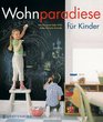 Wohnparadiese fr Kinder SA