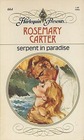 Serpent in Paradise (Harlequin Presents, No 664)