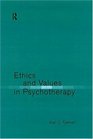 Ethics and Values in Psychotherapy