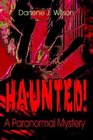 Haunted A Paranormal Mystery