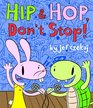 Hip and Hop, Dont Stop!