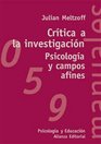 Critica a la investigacion / Investigation Criticism Psicologia Y Campos Afines / Psychology and Related Fields