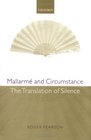 Mallarm and Circumstance The Translation of Silence
