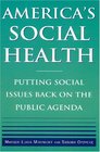 America's Social Health Putting Social Issues Back on the Public Agenda