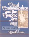 Visual Communication and the Graphic Arts Photographic Technologies in the Nineteenth Century