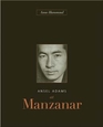 Ansel Adams at Manzanar