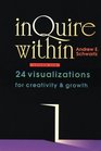 Inquire Within 24 Visualizations for Creativity  Growth