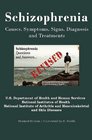 Schizophrenia Causes Symptoms Signs Diagnosis and Treatments  Revised Edition  Illustrated by S Smith