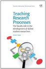 Teaching Research Processes The Faculty Role in the Development of Skilled Student Researchers