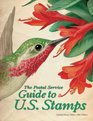 The Postal Service Guide to US Stamps 34e