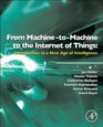 From MachinetoMachine to the Internet of Things Introduction to a New Age of Intelligence