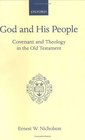 God and His People Convenant and Theology in the Old Testament