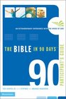 The Bible in 90 Days Participant's Guide  An Extraordinary Experience with the Word of God