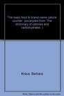 The Basic Food & Brand-Name Calorie Counter