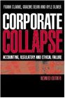 Corporate Collapse Accounting Regulatory and Ethical Failure