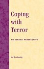 Coping with Terror An Israeli Perspective