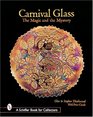 Carnival Glass The Magic and the Mystery