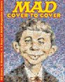 MAD - Cover to Cover: 48 Years, 6 Months,  3 Days of MAD Magazine Covers