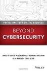 Beyond Cybersecurity Protecting Your Digital Business