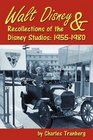 Walt Disney  Recollections of the Disney Studios 19551980