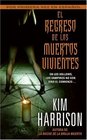 El Regreso de los Muertos Vivientes (The Hollows, Bk 1) (Spanish Edition)