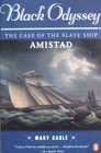 Black Odyssey The Case of the Slave Ship Amistad