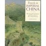 Travels in Imperial China  the explorations and discoveries of Pre David