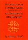 Psychological Commentaries on the Teaching of Gurdjieff  Ouspensky  Volume Five