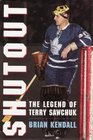 Shutout  The Terry Sawchuk Story