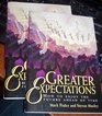 Greater Expectations How to Enjoy the Future Ahead of Time