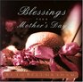Blessings for a Mother's Day  The Treasures of Motherhood