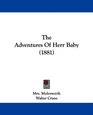 The Adventures Of Herr Baby