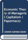 Economic Theory of Managerial Capitalism