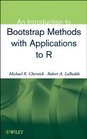 An Introduction to Bootstrap Methods With Applications to R