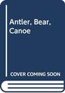 Antler Bear Canoe
