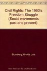 Civil Rights The 1960's Freedom Struggle