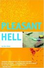 Pleasant Hell