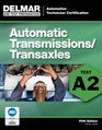 ASE Test Preparation  A2 Automatic Transmissions and Transaxles