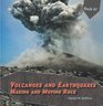 Volcanoes and Earthquakes Making and Moving Rock